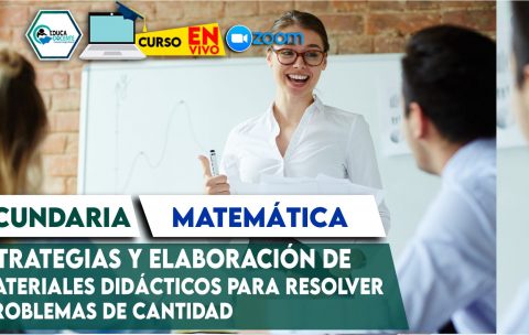 42 Estrategias y elaboración de materiales didácticos para Resolver Problemas de Cantidad en el VI ciclo