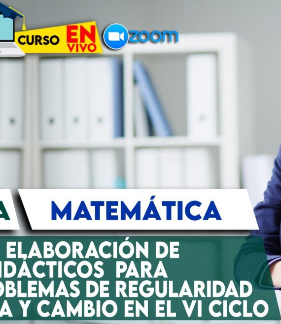 44 Estrategias y elaboración de materiales didácticos para resolver problemas de Regularidad Equivalencia y Cambio en el VI ciclo