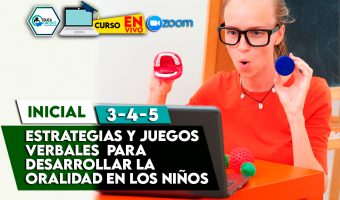 Estrategias y juegos verbales para desarrollar la Oralidad en los niños.3,4 y5