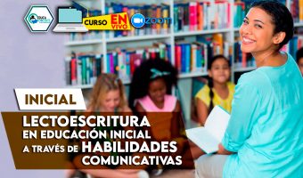 Lectoescritura en Educación Inicial a través de habilidades comunicativas