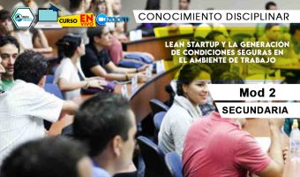 2 Lean Startup y la generación de condiciones seguras en el ambiente de trabajo