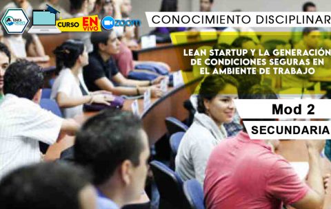 2 Lean Startup y la generación de condiciones seguras en el ambiente de trabajo