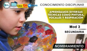 3 Aprendamos diversas técnicas como pintura, vocales y respiración