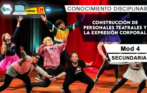 4 Construcción de personales teatrales y la expresión corporal