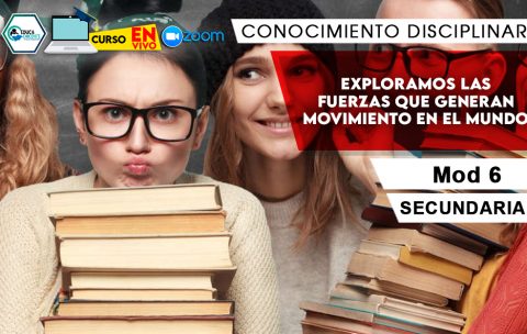 6 Exploramos las fuerzas que generan movimiento en el mundo